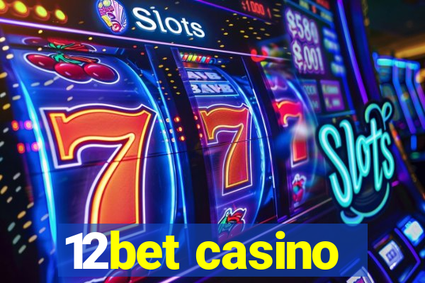 12bet casino